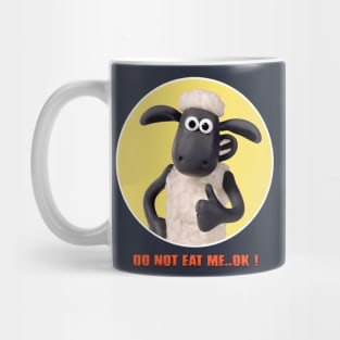 Do not eat me .. ok ! Mug